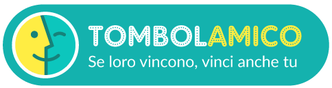 tombolamici, quando loro vincono vinci anche tu